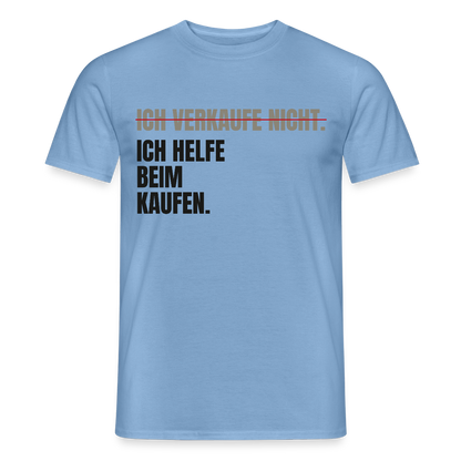 Ich verkaufe nicht. Ich helfe beim Kaufen. Motiv-T-Shirt für Männer, Farbe Carolina Blue
