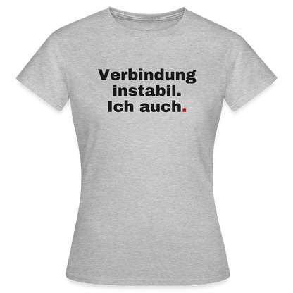 Verbindung instabil Motiv-T-Shirt für Frauen, Farbe Grau meliert