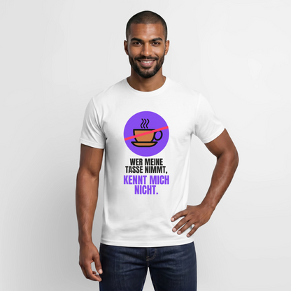 "Wer meine Tasse nimmt, kennt mich nicht." Motiv-T-Shirt für Männer, Farbe Weiß