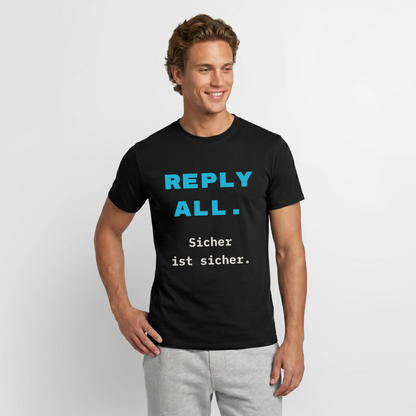 "Reply all. Sicher ist sicher." Motiv-T-Shirt für Männer, Farbe Schwarz