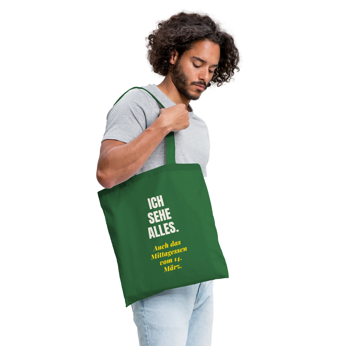 "Ich sehe alles. Auch das Mittagessen vom 14. März." Stoffbeutel, Farbe Fichte