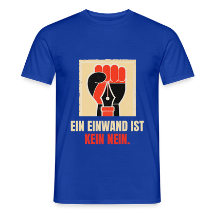 Ein Einwand ist kein Nein. Motiv-T-Shirt für Männer, Farbe Dunkelblau