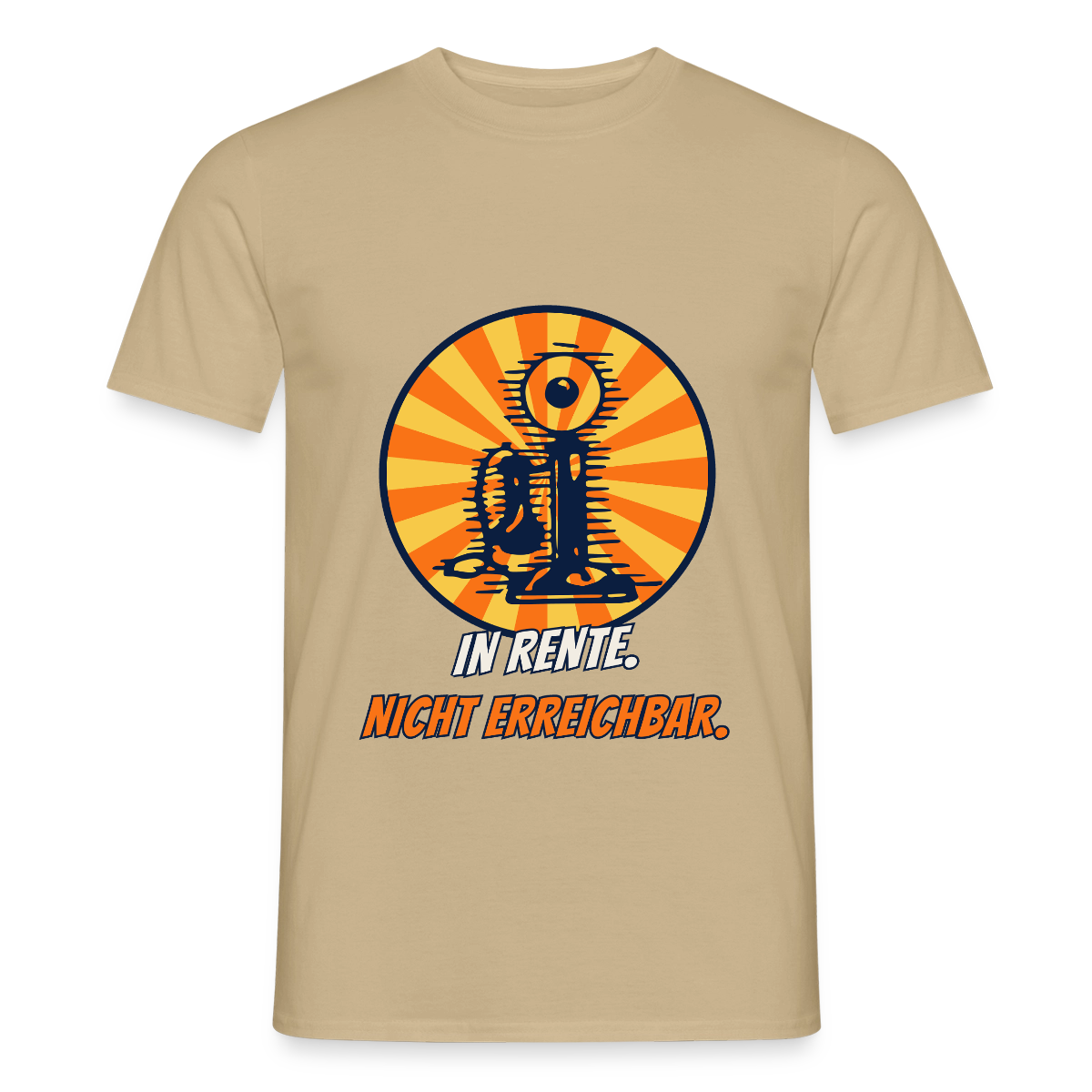 "In Rente. Nicht erreichbar. Comic-Motiv" Motiv-T-Shirt für Männer, Farbe Sandbeige