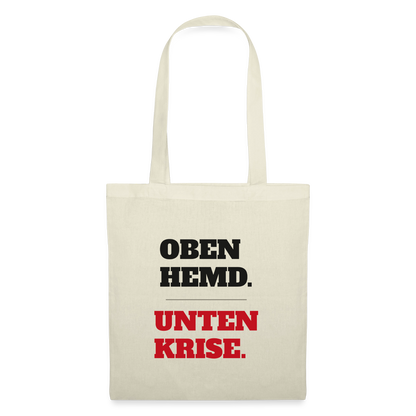 Oben Hemd, unten Krise Stoffbeutel, Farbe Natur