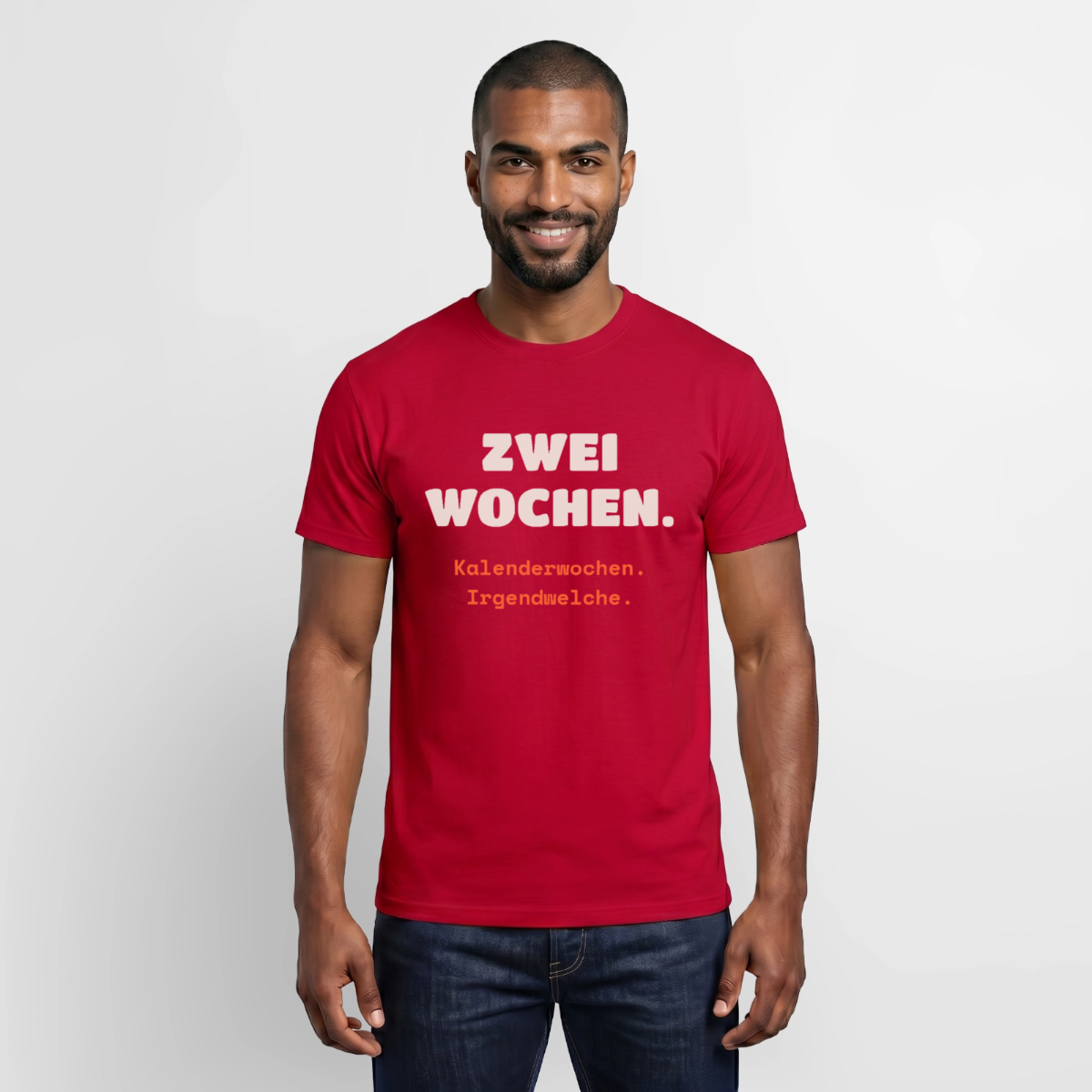 "Zwei Wochen. Kalenderwochen. Irgendwelche." Motiv-T-Shirt für Männer, Farbe Rot