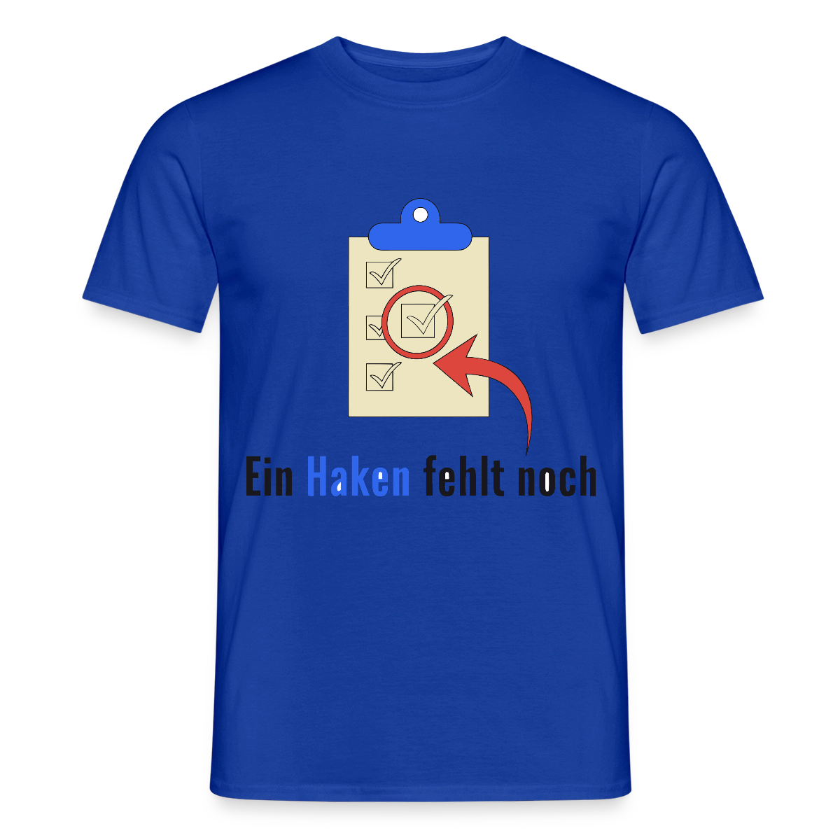 "Ein Haken fehlt noch." Motiv-T-Shirt für Männer, Farbe Dunkelblau