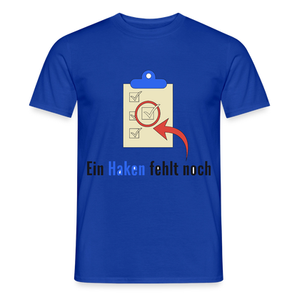 "Ein Haken fehlt noch." Motiv-T-Shirt für Männer, Farbe Dunkelblau