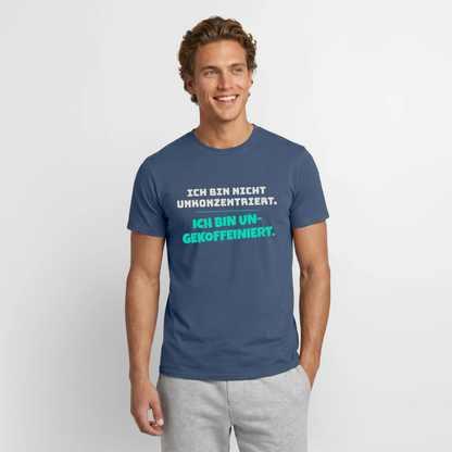 "Ich bin nicht unkonzentriert. Ich bin ungekoffeiniert." Motiv-T-Shirt für Männer, Farbe Dunkles Denimblau