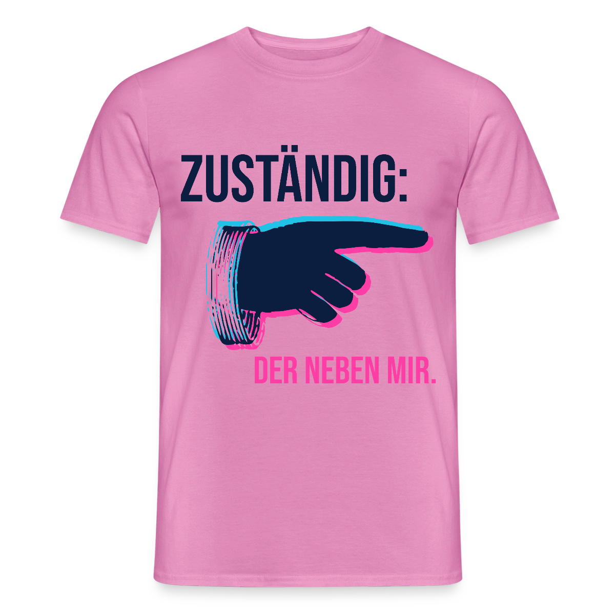 "Zuständig: der neben mir. Glitch-Motiv" Motiv-T-Shirt für Männer, Farbe Pink