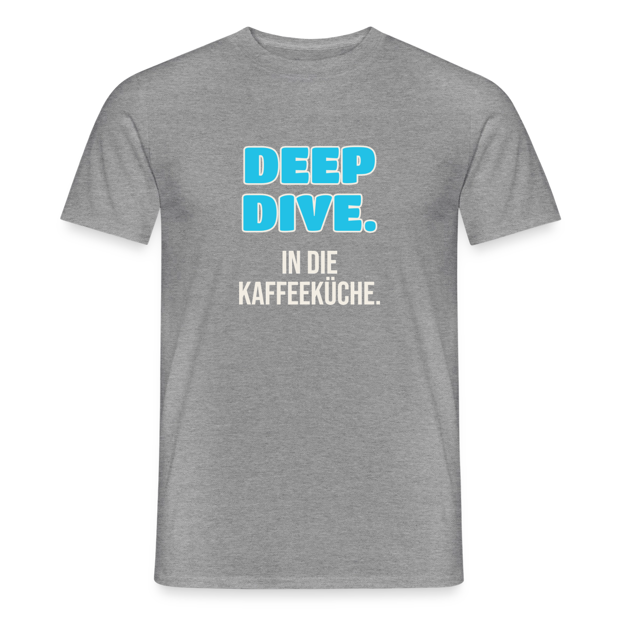"Deep Dive. In die Kaffeeküche." Motiv-T-Shirt für Männer, Farbe Graphit meliert