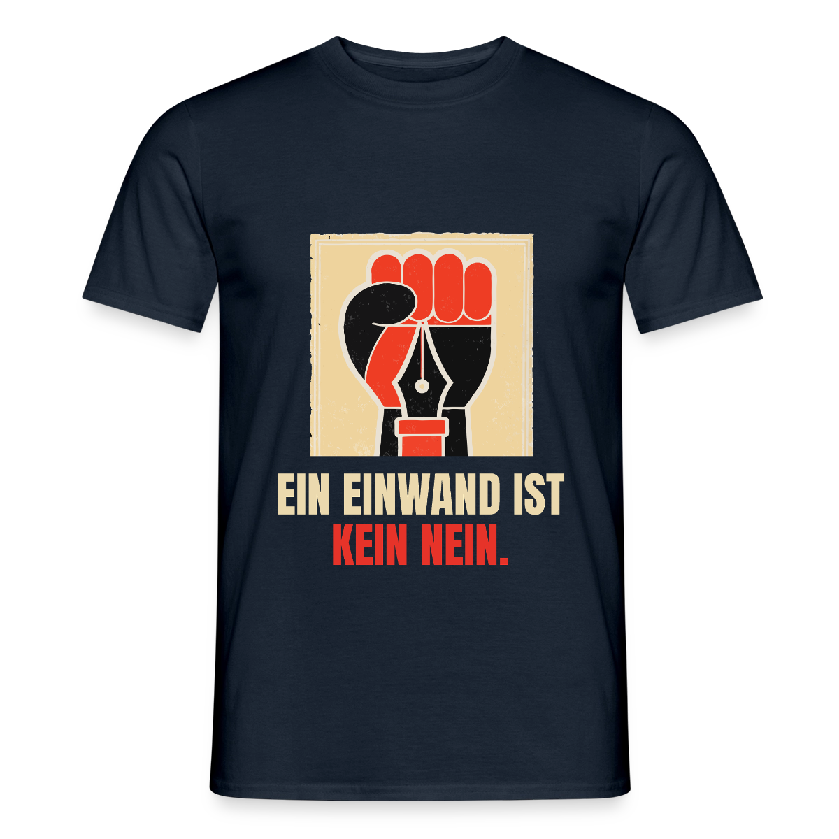 Ein Einwand ist kein Nein. Motiv-T-Shirt für Männer, Farbe Navy