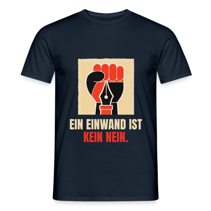 Ein Einwand ist kein Nein. Motiv-T-Shirt für Männer, Farbe Navy