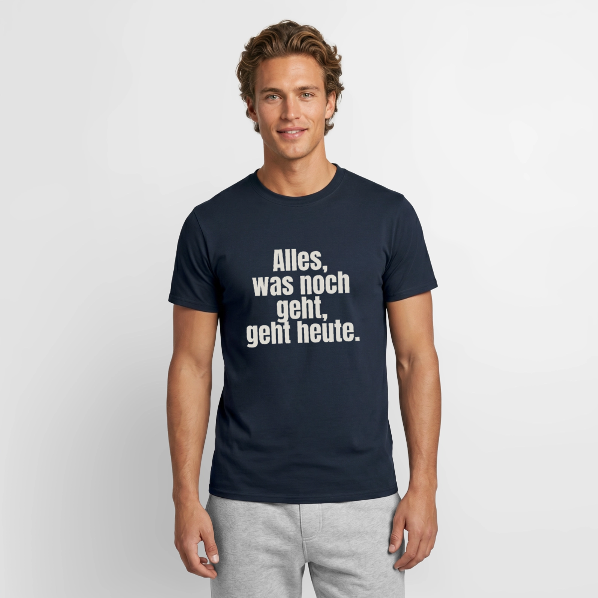 Alles, was noch geht, geht heute. Motiv-T-Shirt für Männer, Farbe Navy, Model