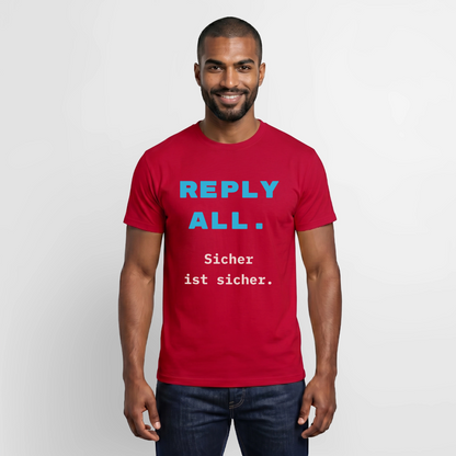 "Reply all. Sicher ist sicher." Motiv-T-Shirt für Männer, Farbe Rot