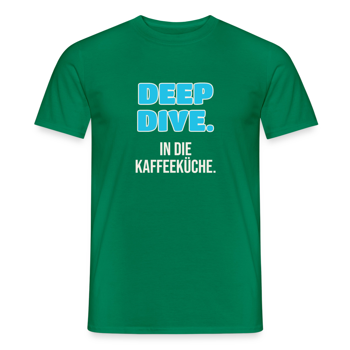 "Deep Dive. In die Kaffeeküche." Motiv-T-Shirt für Männer, Farbe Kelly Green