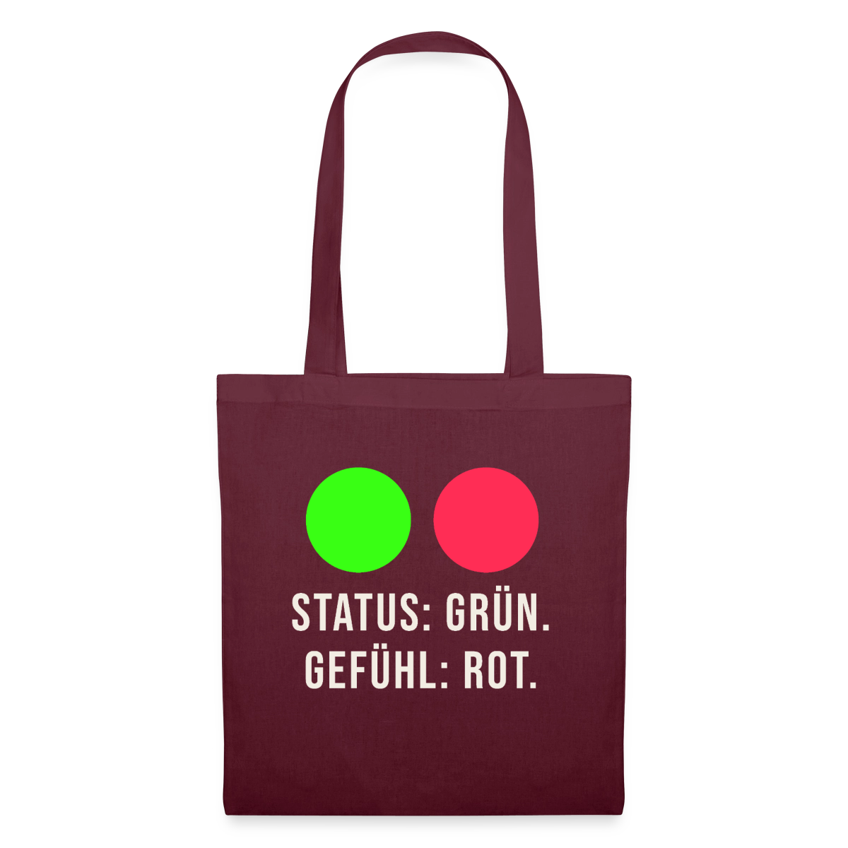 Status: grün. Gefühl: rot. Stoffbeutel, Farbe Burgunderrot