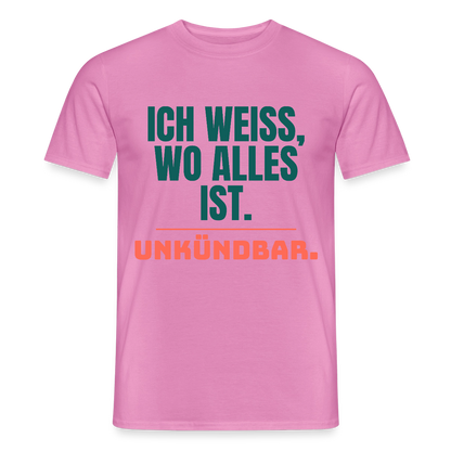 Ich weiß, wo alles ist. Unkündbar. Motiv-T-Shirt für Männer, Farbe Pink