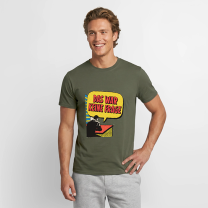 "Das war keine Frage. Popart-Motiv" Motiv-T-Shirt für Männer, Farbe Militärgrün