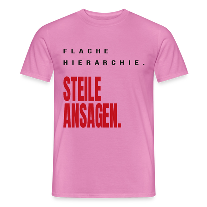 "Flache Hierarchie. Steile Ansagen." Motiv-T-Shirt für Männer, Farbe Pink