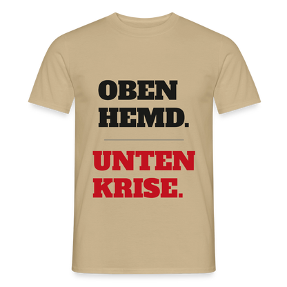 Oben Hemd, unten Krise Motiv-T-Shirt für Männer, Farbe Sandbeige