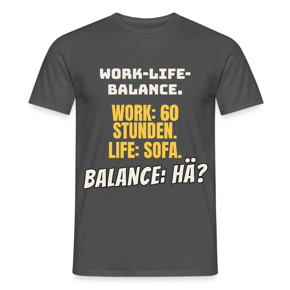 Balance: hä? Motiv-T-Shirt für Männer, Farbe Anthrazit