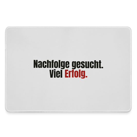"Nachfolge gesucht. Viel Erfolg." Motiv-Mousepad, Farbe Grau