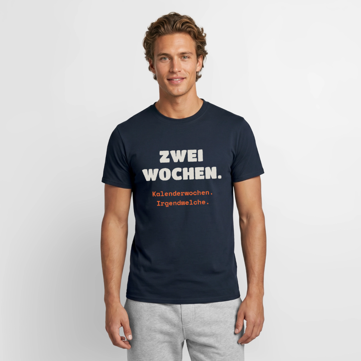 "Zwei Wochen. Kalenderwochen. Irgendwelche." Motiv-T-Shirt für Männer, Farbe Navy