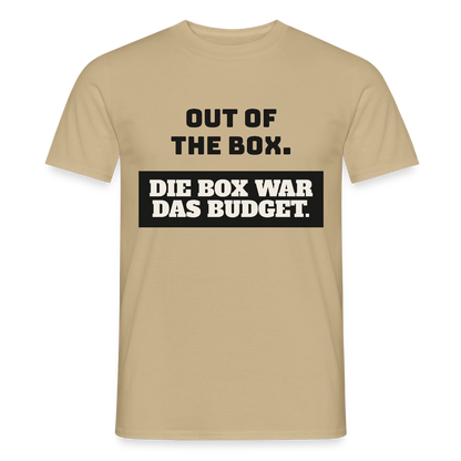 Out of the Box. Die Box war das Budget. Motiv-T-Shirt für Männer, Farbe Sandbeige