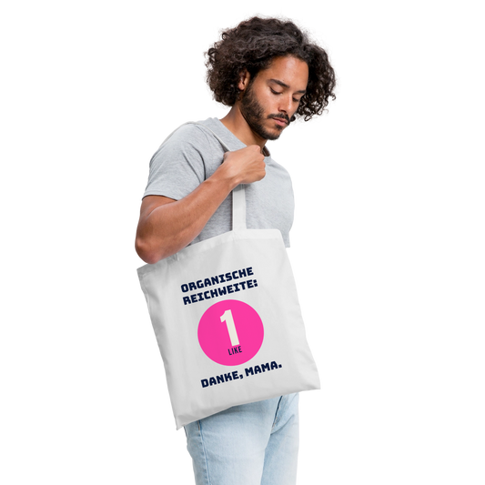 Organische Reichweite: 1 Like. Danke, Mama. Stoffbeutel, Farbe Weiß, Model