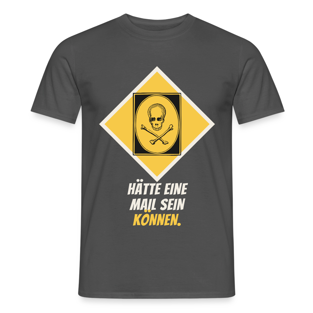 Hätte eine Mail sein können. Gefahrzeichen-Motiv Motiv-T-Shirt für Männer, Farbe Anthrazit