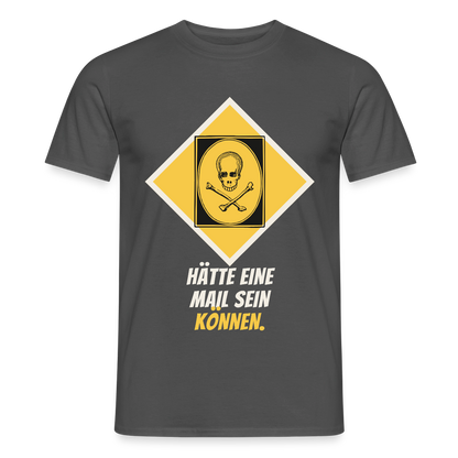 Hätte eine Mail sein können. Gefahrzeichen-Motiv Motiv-T-Shirt für Männer, Farbe Anthrazit