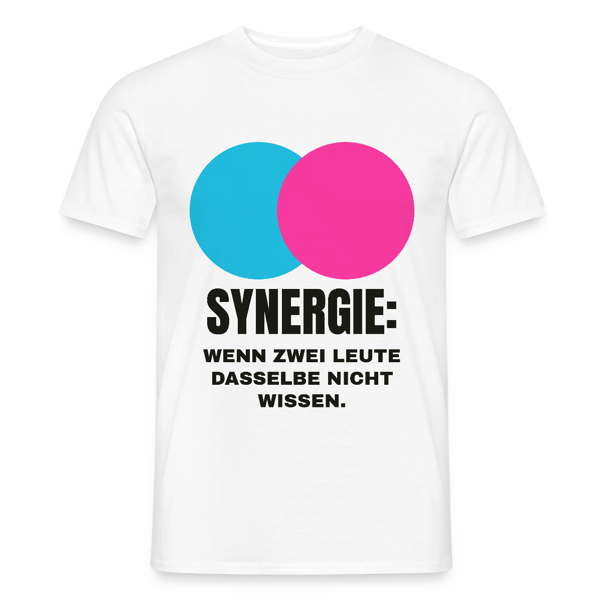 Synergie: Wenn zwei Leute dasselbe nicht wissen. Motiv-T-Shirt für Männer, Farbe Weiß