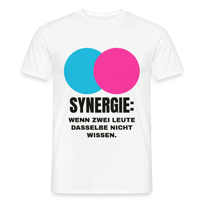 Synergie: Wenn zwei Leute dasselbe nicht wissen. Motiv-T-Shirt für Männer, Farbe Weiß