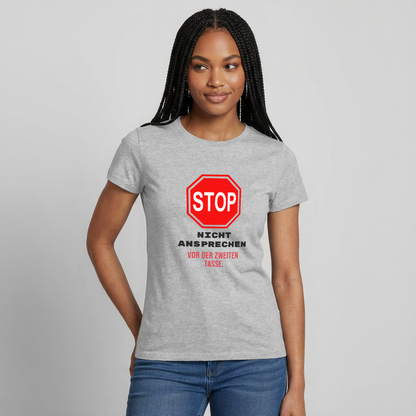 "Nicht ansprechen vor der zweiten Tasse." Motiv-T-Shirt für Frauen, Farbe Grau meliert