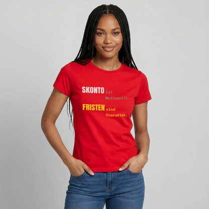 "Skonto ist Mathematik. Fristen sind Charakter." Motiv-T-Shirt für Frauen, Farbe Rot