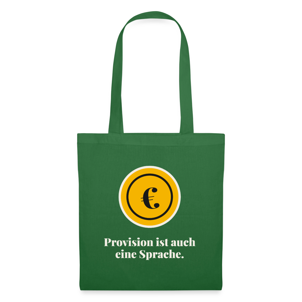 Provision ist auch eine Sprache. Stoffbeutel, Farbe Fichte