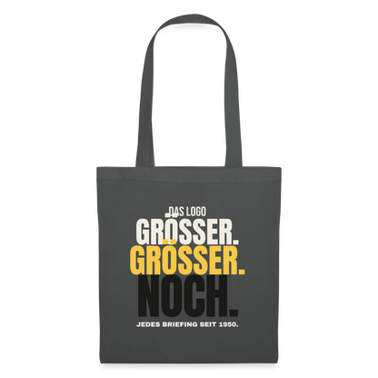 Das Logo größer. Größer. Noch. Jedes Briefing seit 1950. Stoffbeutel, Farbe Graphite