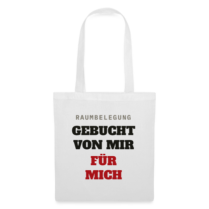 Raumbelegung: gebucht von mir. Für mich. Stoffbeutel, Farbe Weiß