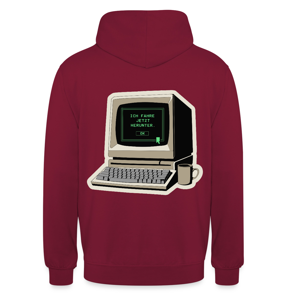 Ich fahre jetzt herunter. Motiv-Hoodie unisex, Farbe Bordeaux