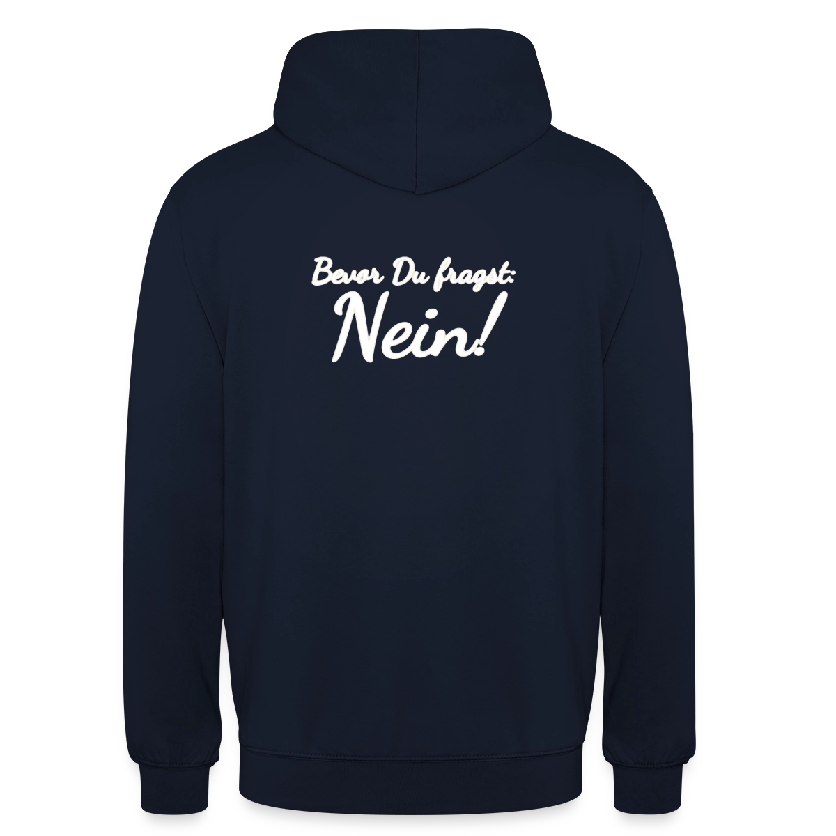 Bevor Du fragst: Nein! Motiv-Hoodie unisex, Farbe Navy