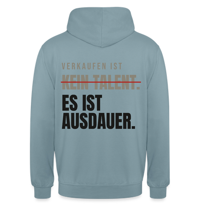 Verkaufen ist kein Talent. Es ist Ausdauer. Motiv-Hoodie unisex, Farbe Nebelblau