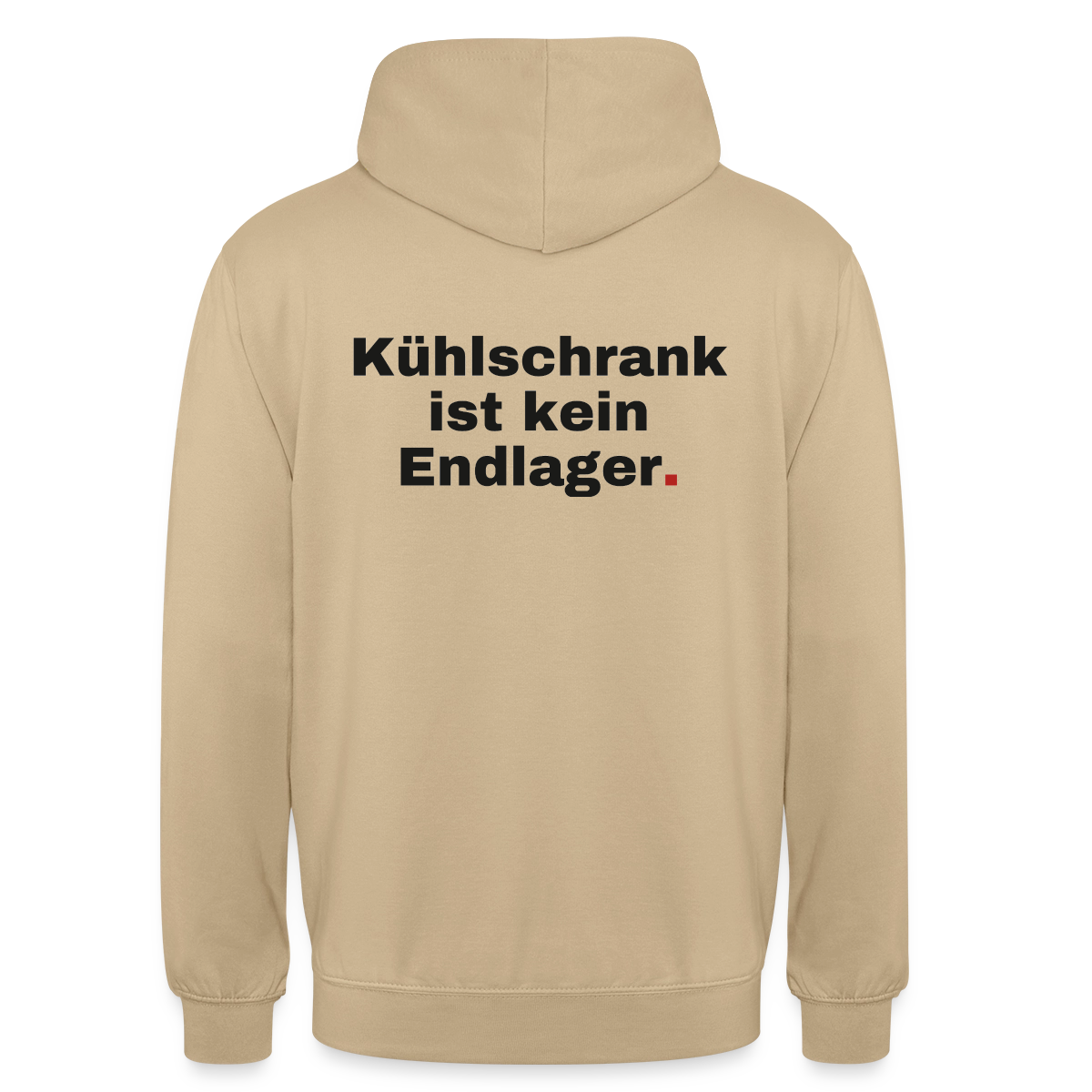 "Kühlschrank ist kein Endlager." Motiv-Hoodie unisex, Farbe Beige