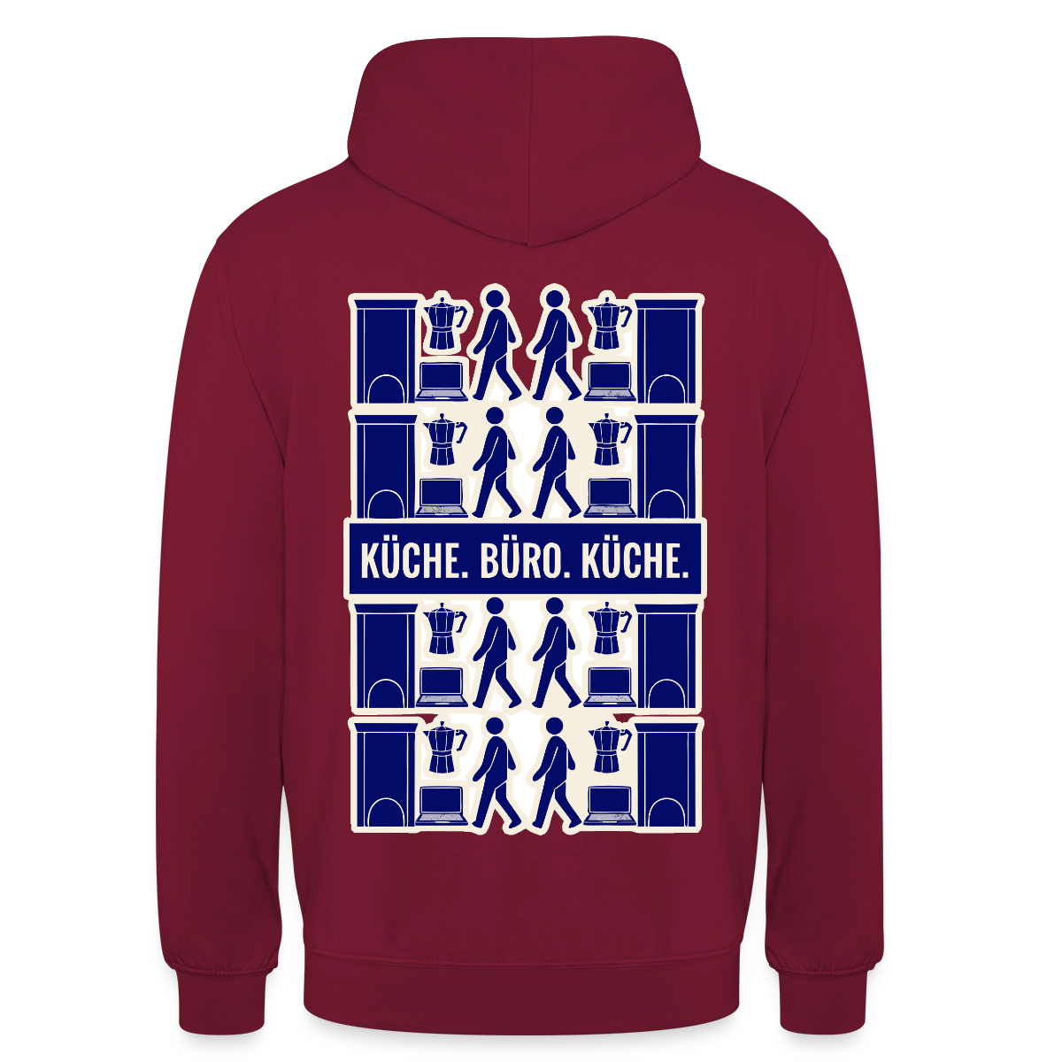 Küche. Büro. Küche. Motiv-Hoodie unisex, Farbe Bordeaux
