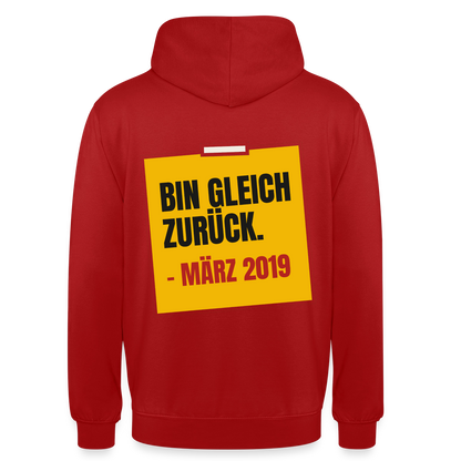"Bin gleich zurück. März 2019" Motiv-Hoodie unisex, Farbe Rot