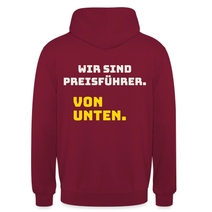 "Wir sind Preisführer. Von unten." Motiv-Hoodie unisex, Farbe Bordeaux