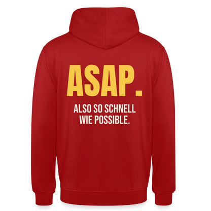 "ASAP. Also so schnell wie possible." Motiv-Hoodie unisex, Farbe Rot