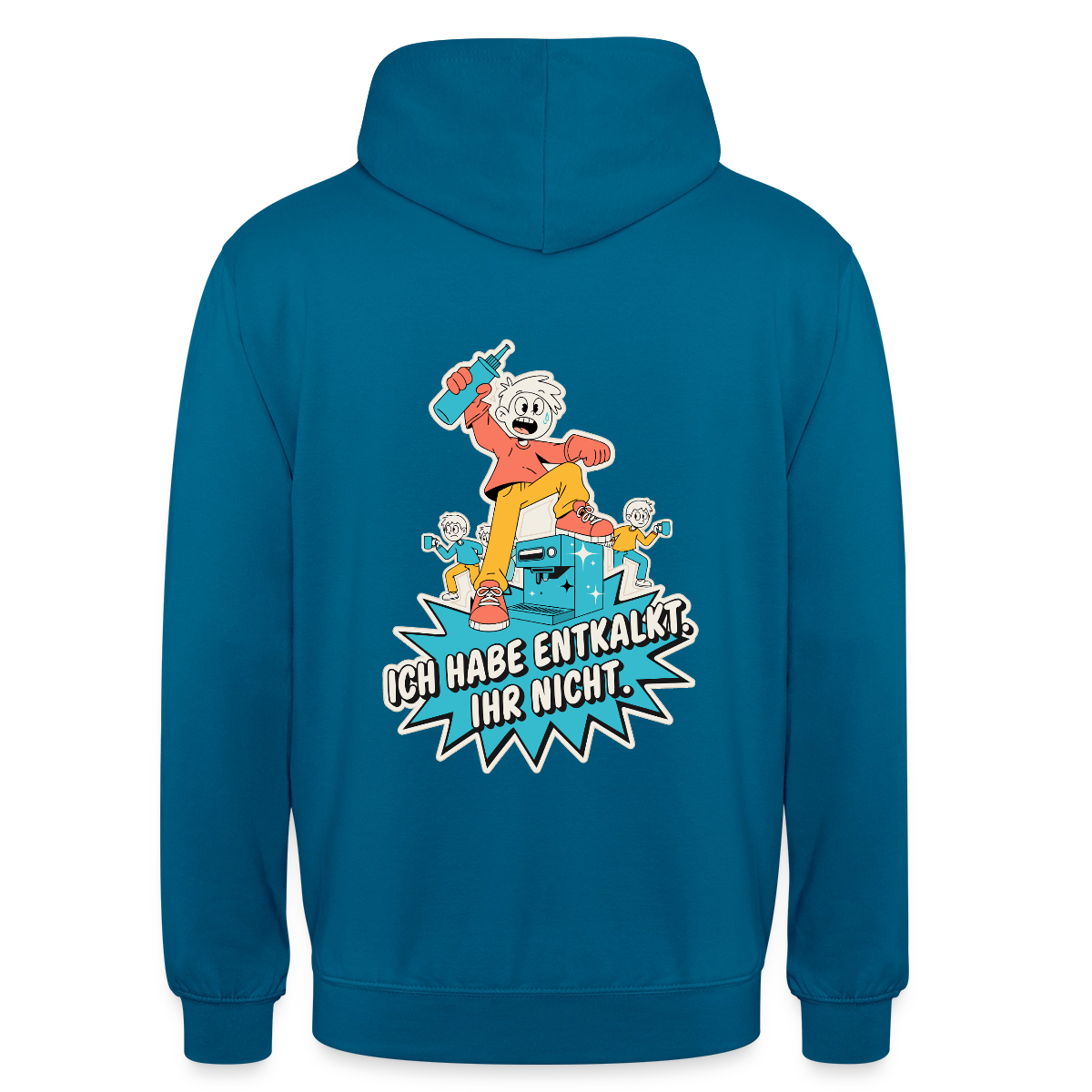 Ich habe entkalkt. Ihr nicht. Cartoon-Motiv Motiv-Hoodie unisex, Farbe Tiefseeblau