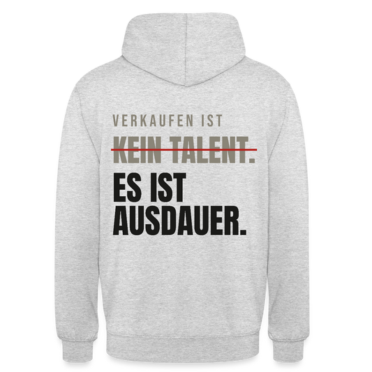 Verkaufen ist kein Talent. Es ist Ausdauer. Motiv-Hoodie unisex, Farbe Hellgrau meliert