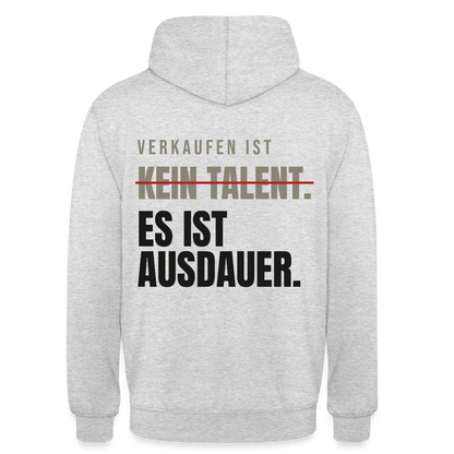 Verkaufen ist kein Talent. Es ist Ausdauer. Motiv-Hoodie unisex, Farbe Hellgrau meliert