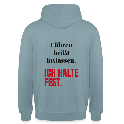 Führen heißt loslassen. Ich halte fest. Motiv-Hoodie unisex, Farbe Nebelblau